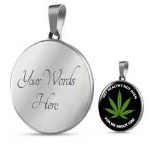 Load image into Gallery viewer, Get Healthy Not High Ask Me About CBD Necklace