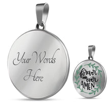 Load image into Gallery viewer, Forever and Ever Amen Round Stainless Steel Pendant Necklace and Gift Box