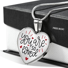 Load image into Gallery viewer, You Are So Loved Heart Shaped Pendant Necklace