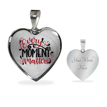 Load image into Gallery viewer, Every Moment Matters Necklace Heart Shaped Pendant With Chain and Gift Box