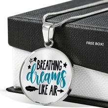 Load image into Gallery viewer, Breathing Dreams Like Air Circle Stainless Steel Pendant Necklace