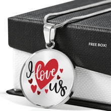 Load image into Gallery viewer, I Love Us Round Pendant Stainless Steel