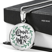 Load image into Gallery viewer, Forever and Ever Amen Round Stainless Steel Pendant Necklace and Gift Box