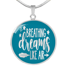 Load image into Gallery viewer, Breathing Dreams Like Air Blue Stainless Steal Pendant With Necklace Chain and Gift Box