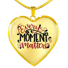 Load image into Gallery viewer, Every Moment Matters Necklace Heart Shaped Pendant With Chain and Gift Box
