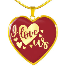 Load image into Gallery viewer, I Love Us Red Heart Shaped 18K Gold or Stainless Steel Pendant Necklace With Chain and Gift Box