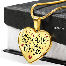 Load image into Gallery viewer, You Are So Loved Heart Shaped Pendant Necklace