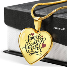 Load image into Gallery viewer, Family Is Forever Heart Shaped Pendant Necklace Gold or Stainless Steel and Gift Box