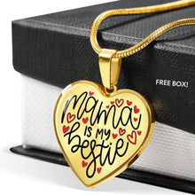 Load image into Gallery viewer, Mama Is My Bestie Heart Shaped Pendant Necklace In Stainless Steel or 18k Gold With Gift Box
