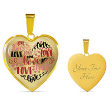 Load image into Gallery viewer, Love Words Heart Shaped Pendant In 18k Gold or Stainless Steel With Necklace and Gift Box