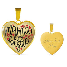 Load image into Gallery viewer, Mama Is My Bestie Heart Shaped Pendant Necklace In Stainless Steel or 18k Gold With Gift Box