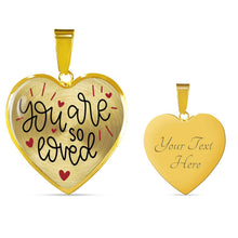 Load image into Gallery viewer, You Are So Loved Heart Shaped Pendant Necklace