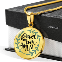 Load image into Gallery viewer, Forever and Ever Amen Round Stainless Steel Pendant Necklace and Gift Box