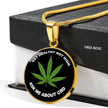 Load image into Gallery viewer, Get Healthy Not High Ask Me About CBD Necklace