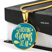 Load image into Gallery viewer, Breathing Dreams Like Air Blue Stainless Steal Pendant With Necklace Chain and Gift Box