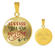 Load image into Gallery viewer, Forever You Are My Love Circle Pendant Stainless Steel Necklace Gift Box