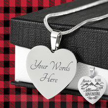 Load image into Gallery viewer, Love Is The Ultimate Adventure Heart Shaped Stainless Steel Engraved Necklace Chain and Gift Box Valentine's Day Anniversary Gift