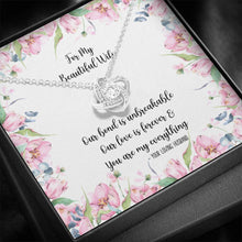 Load image into Gallery viewer, For My Beautiful Wife Love Knot Pendant Necklace and Gift Box