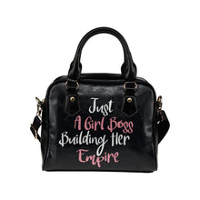 Load image into Gallery viewer, Just A Girl Boss Building Her Empire Handbag Purse