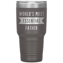 Load image into Gallery viewer, World&#39;s Most Essential Father On Insulated Tumbler Stainless Steel Powder Coated
