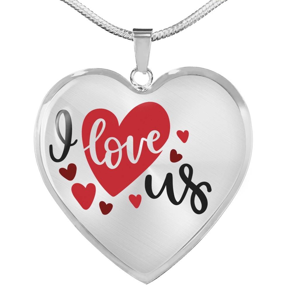 I Love Us Heart Shaped Pendant In 18K Gold or Stainless Steel With Chain and Gift Box