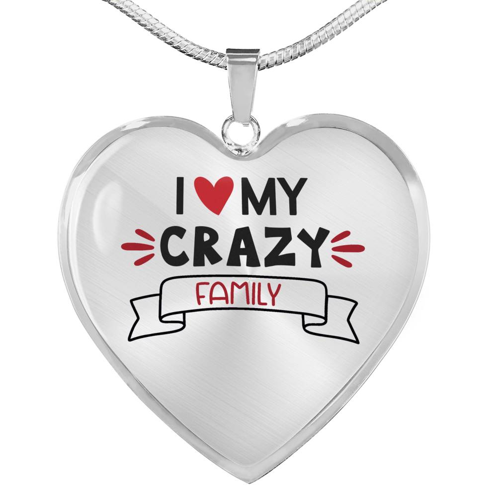 I Love My Crazy Family Heart Shaped Pendant Necklace With Chain And Gift Box