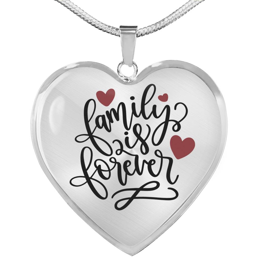 Family Is Forever Heart Shaped Pendant Necklace Gold or Stainless Steel and Gift Box