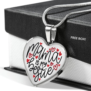 Mama Is My Bestie Heart Shaped Pendant Necklace In Stainless Steel or 18k Gold With Gift Box