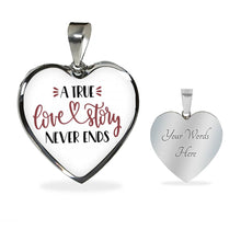 Load image into Gallery viewer, A True Love Story Never Ends Stainless Steel Heart Pendant Luxury Necklace With Gift Box

