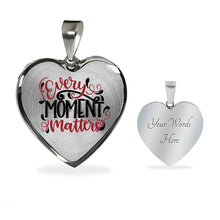 Load image into Gallery viewer, Every Moment Matters Necklace Heart Shaped Pendant With Chain and Gift Box

