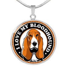 Load image into Gallery viewer, I Love My Bloodhound Circle Round Pendant Necklace With Gift Box
