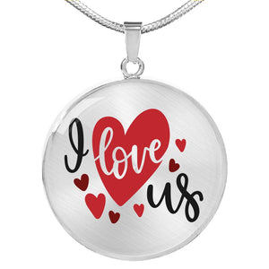 I Love Us Round Pendant Stainless Steel