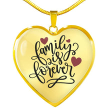 Load image into Gallery viewer, Family Is Forever Heart Shaped Pendant Necklace Gold or Stainless Steel and Gift Box
