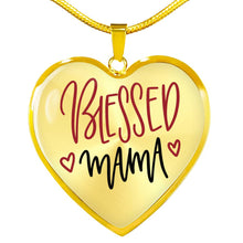 Load image into Gallery viewer, Blessed Mama Pendant Necklace Heart Shaped Stainless Steel or 18K gold with gift box
