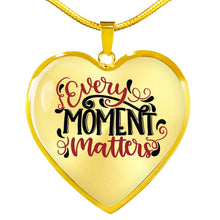 Load image into Gallery viewer, Every Moment Matters Necklace Heart Shaped Pendant With Chain and Gift Box

