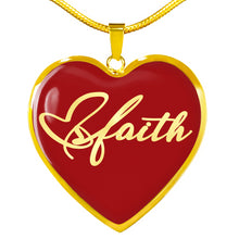 Load image into Gallery viewer, Faith Script On Stainless Steel Heart Shaped Pendant Necklace With 18K Gold Option
