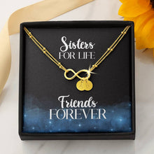 Load image into Gallery viewer, Sisters For Life, Friends Forever Infinity Symbol Bracelet With Personalized Stamped Charms and Card With Gift Box
