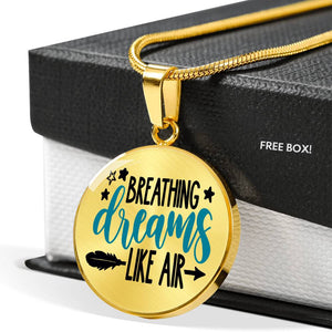 Breathing Dreams Like Air Circle Stainless Steel Pendant Necklace