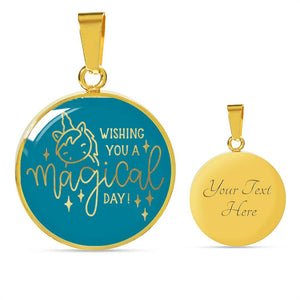 Wishing You A Magical Day Teal Circle Pendant Necklace